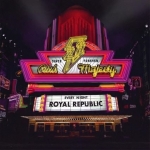 Stop movin' — Royal Republic